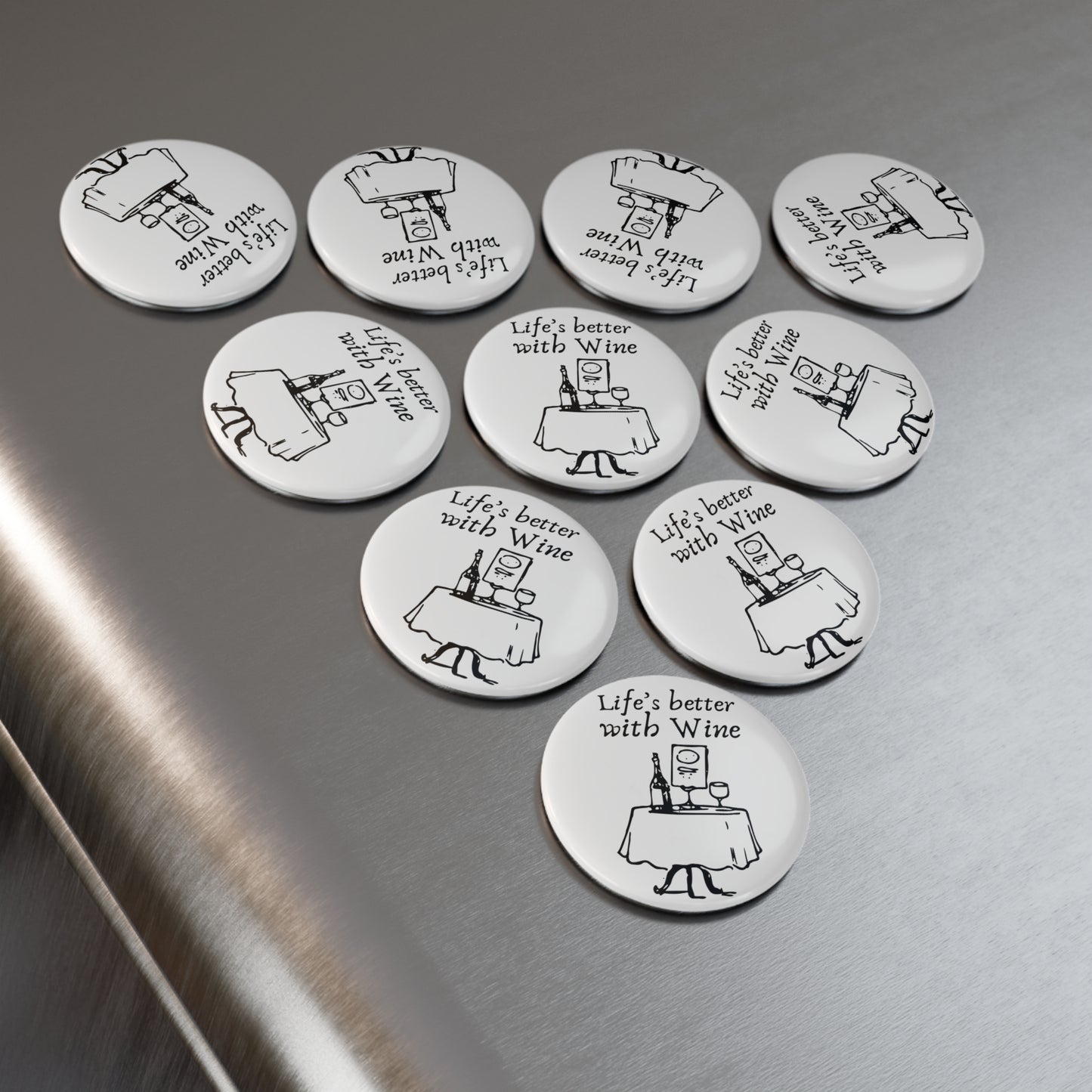 Life's Better with Wine — Button Magnet