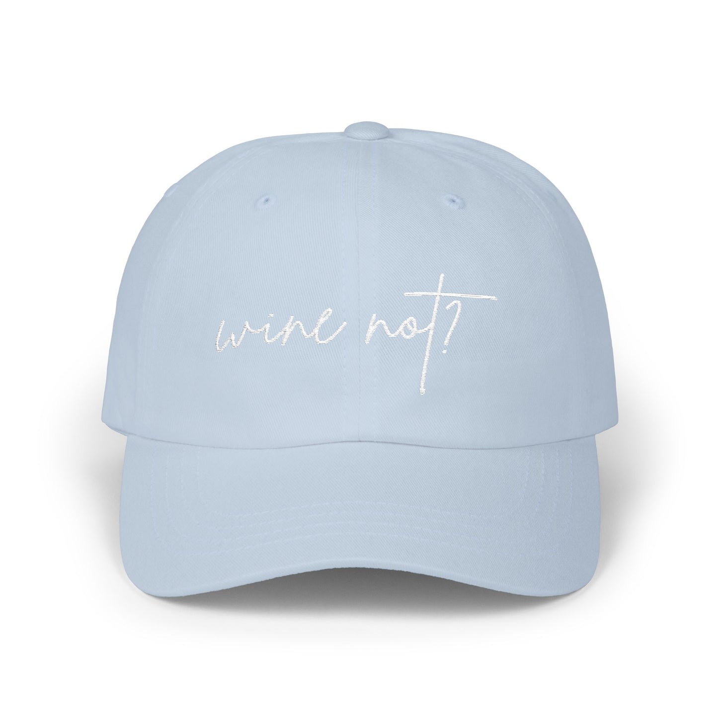 Wine Not? — Classic Cap (Colors)