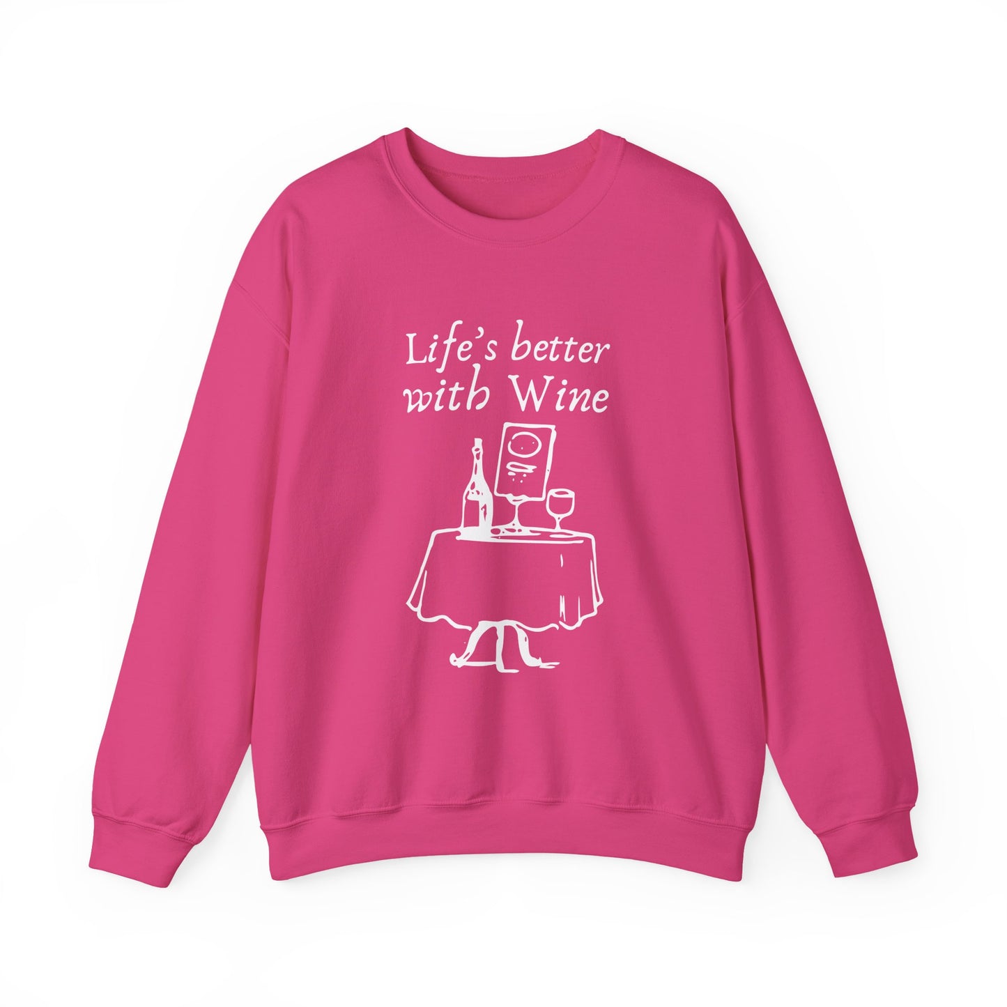 Life's Better With Wine — Crewneck Sweatshirt