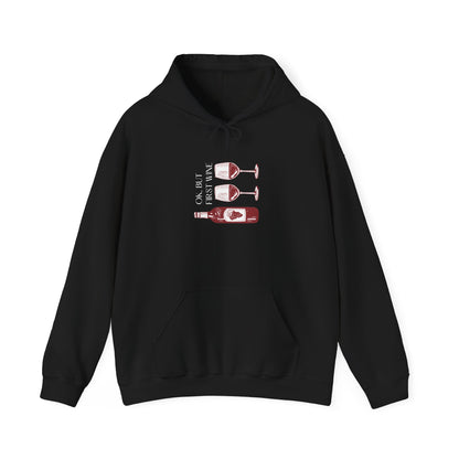 OK, But First Wine — Hoodie