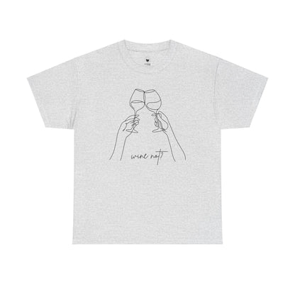 Wine Not? — Classic Tee