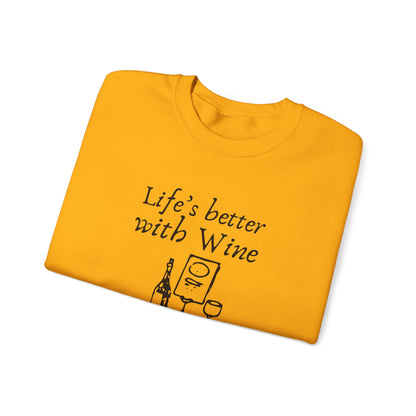 Life's Better With Wine — Crewneck Sweatshirt