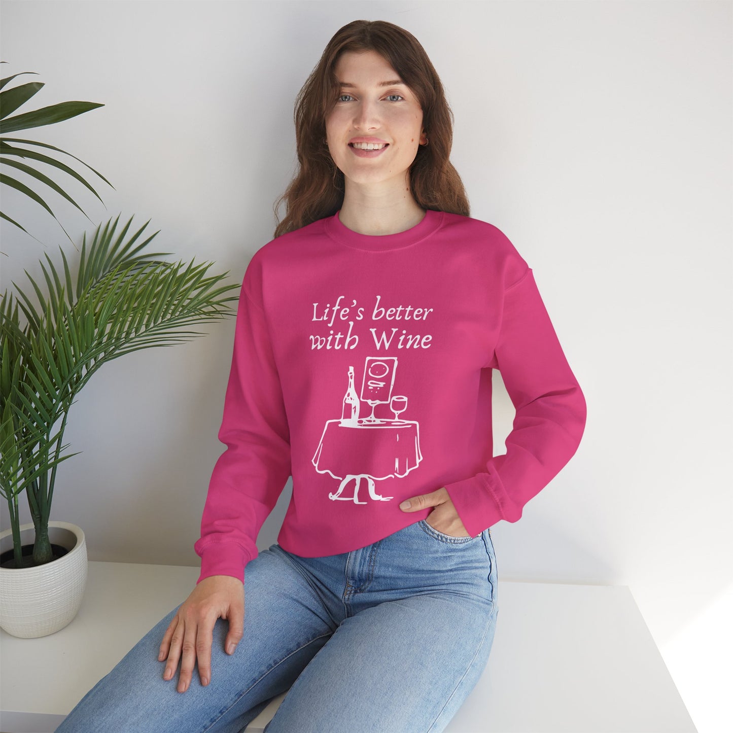 Life's Better With Wine — Crewneck Sweatshirt