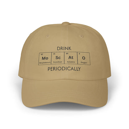 Drink Moscato Periodically — Classic Cap (Neutrals)