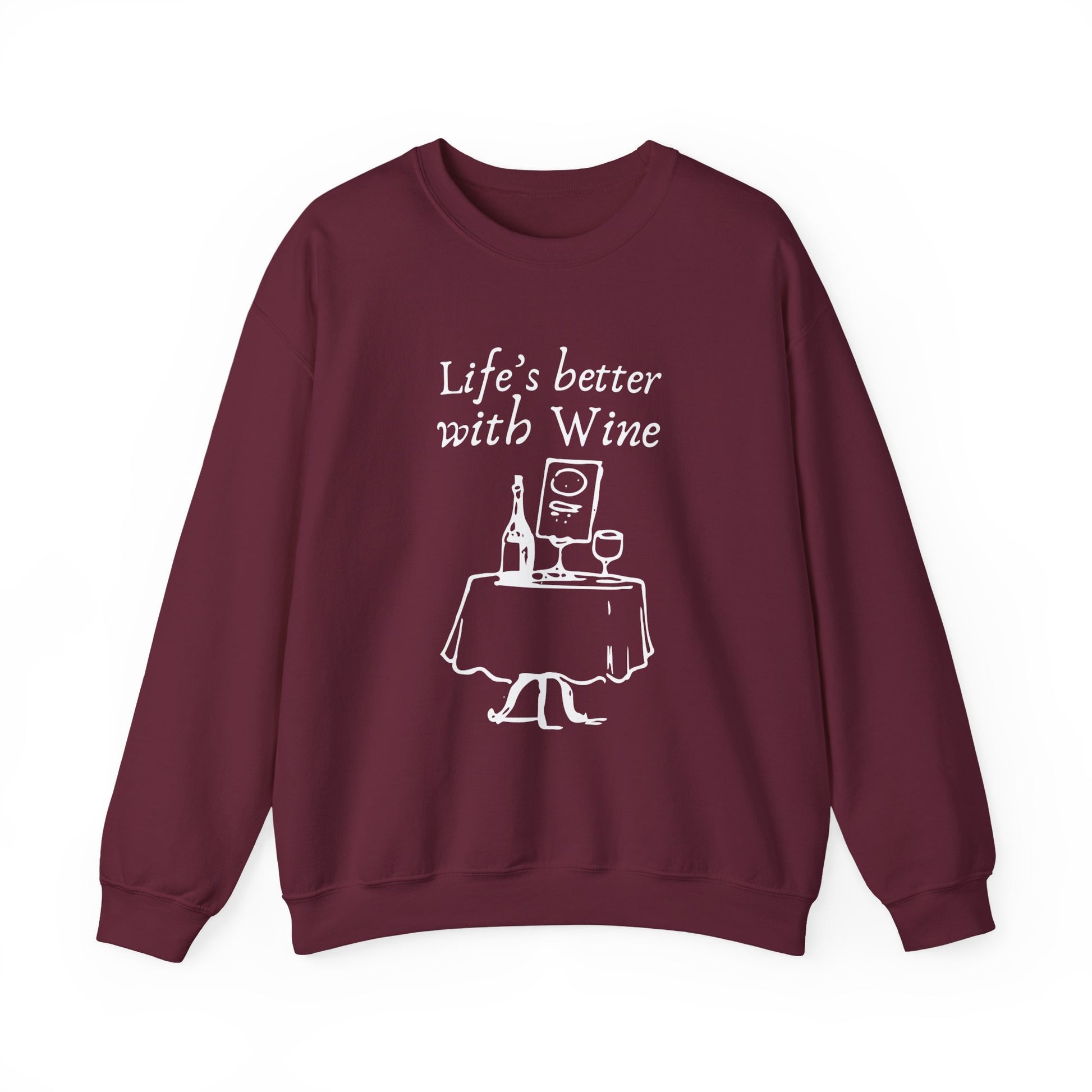 Life's Better with Wine design on a cozy crewneck sweatshirt