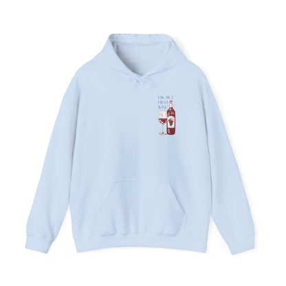 OK, But First Wine — Hoodie