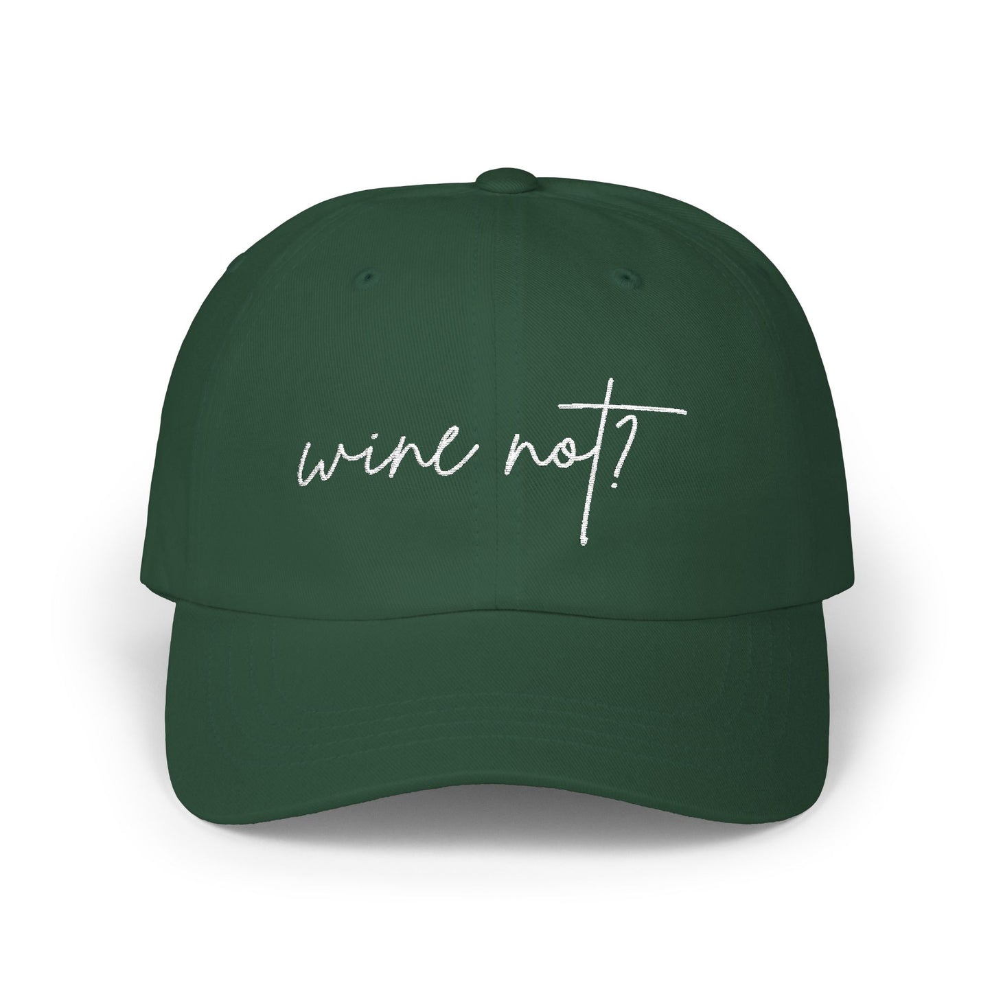 Wine Not? — Classic Cap (Colors)