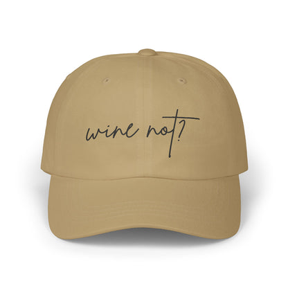 Wine Not? — Classic Cap (Neutrals)