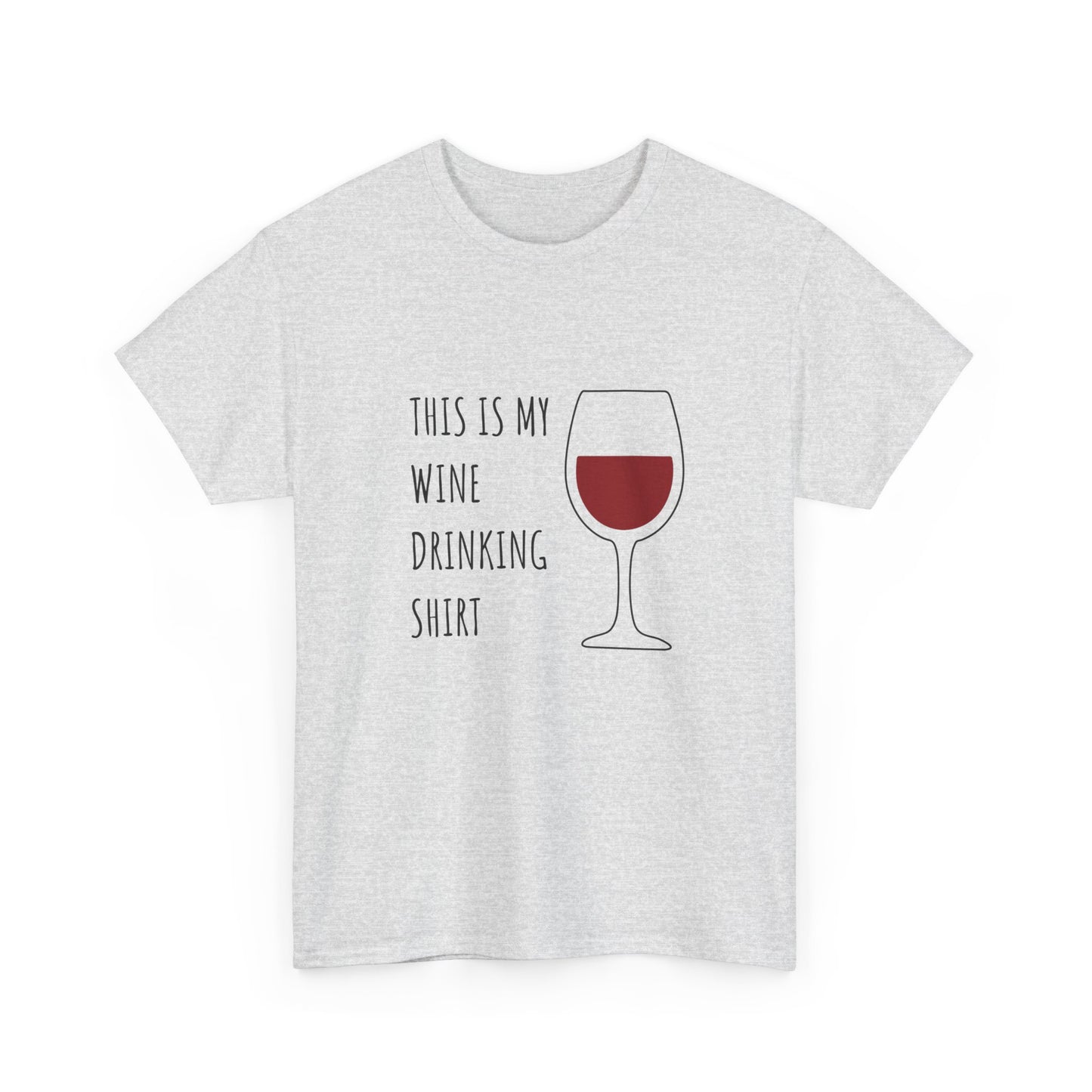 My Red Wine Drinking Shirt — Classic Tee