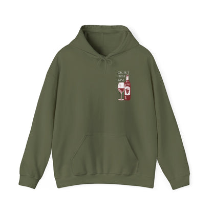 OK, But First Wine — Hoodie