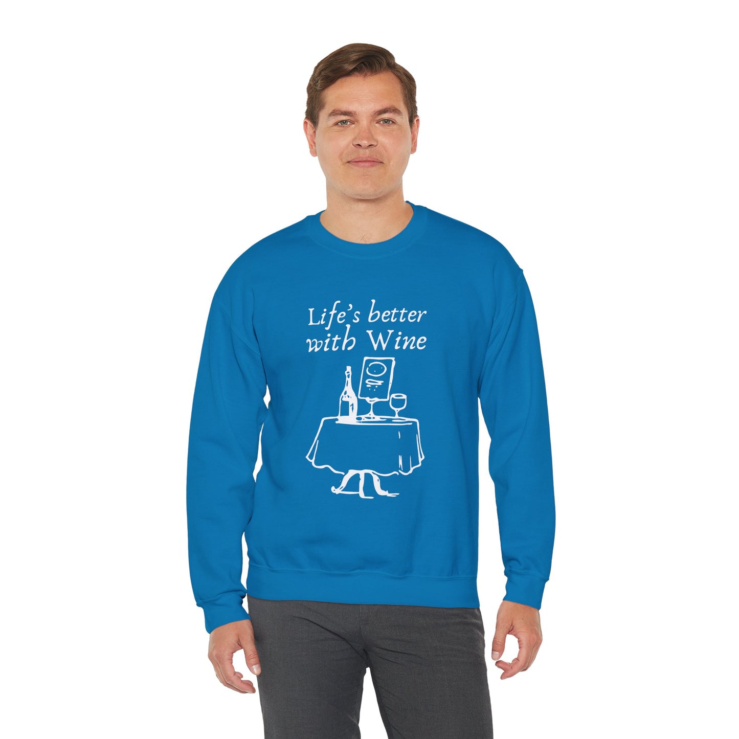 Life's Better With Wine — Crewneck Sweatshirt