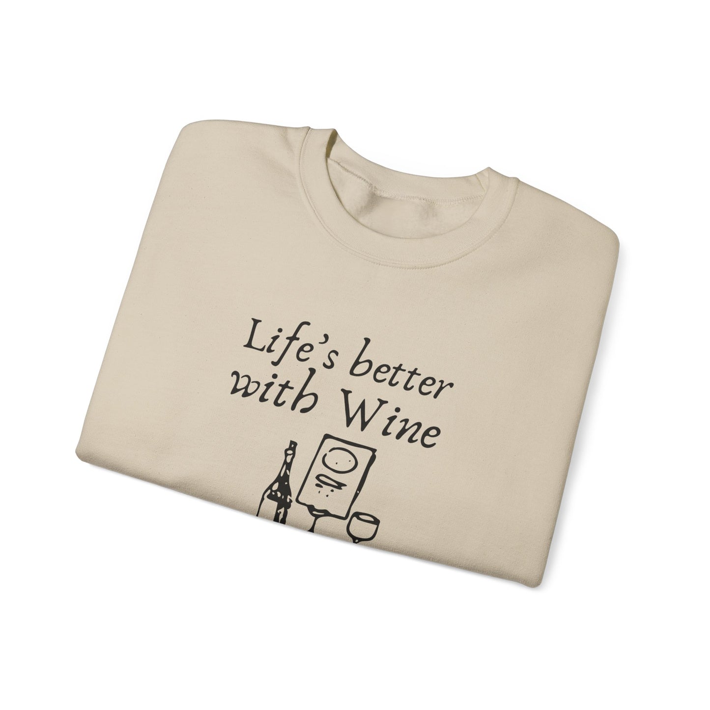 Life's Better With Wine — Crewneck Sweatshirt