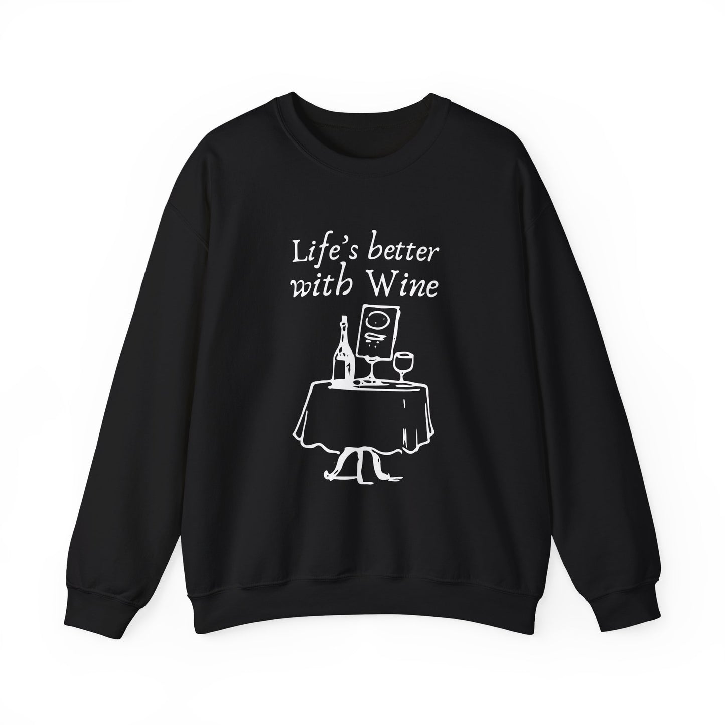 Life's Better With Wine — Crewneck Sweatshirt