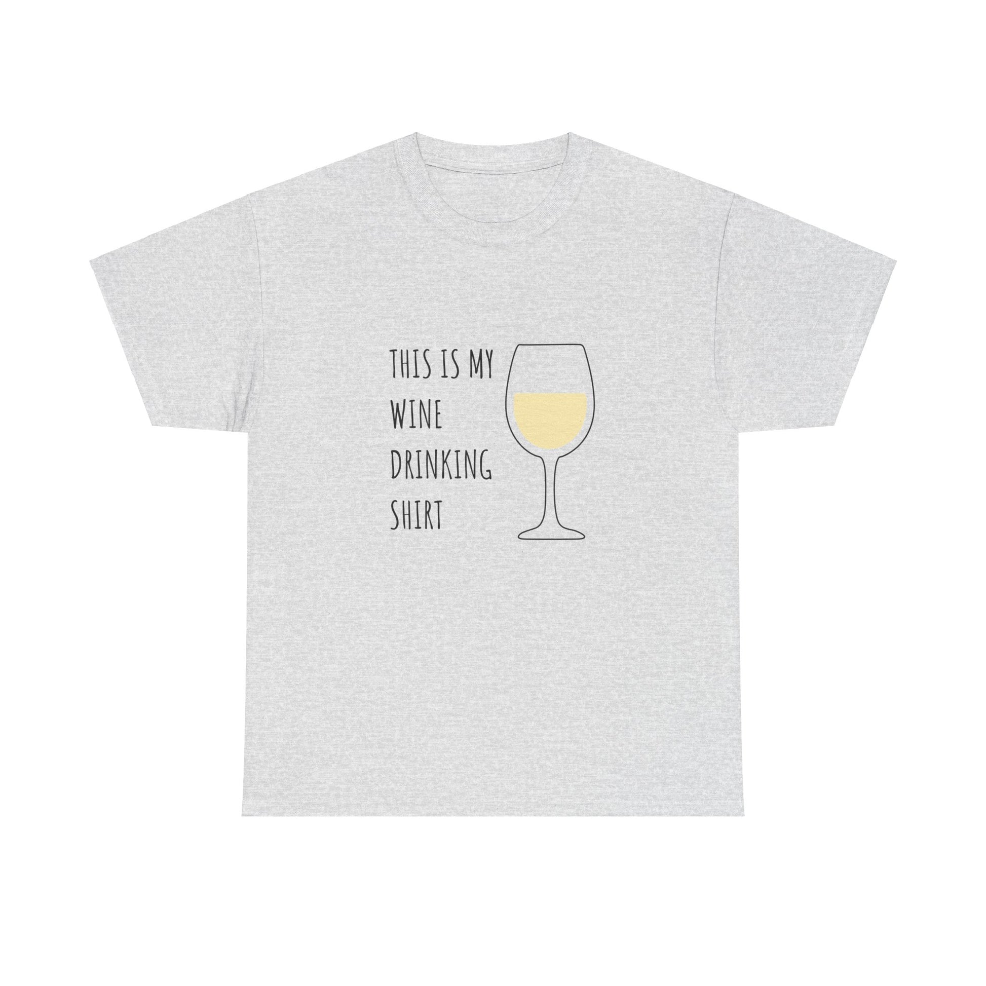 My White Wine Drinking Shirt text design printed on a classic t-shirt