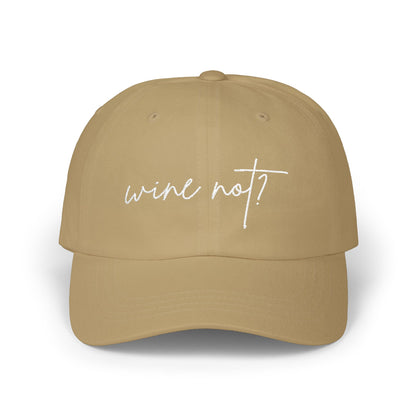 Wine Not? — Classic Cap (Colors)