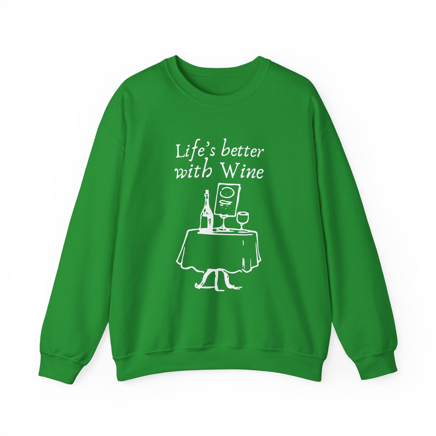 Life's Better With Wine — Crewneck Sweatshirt
