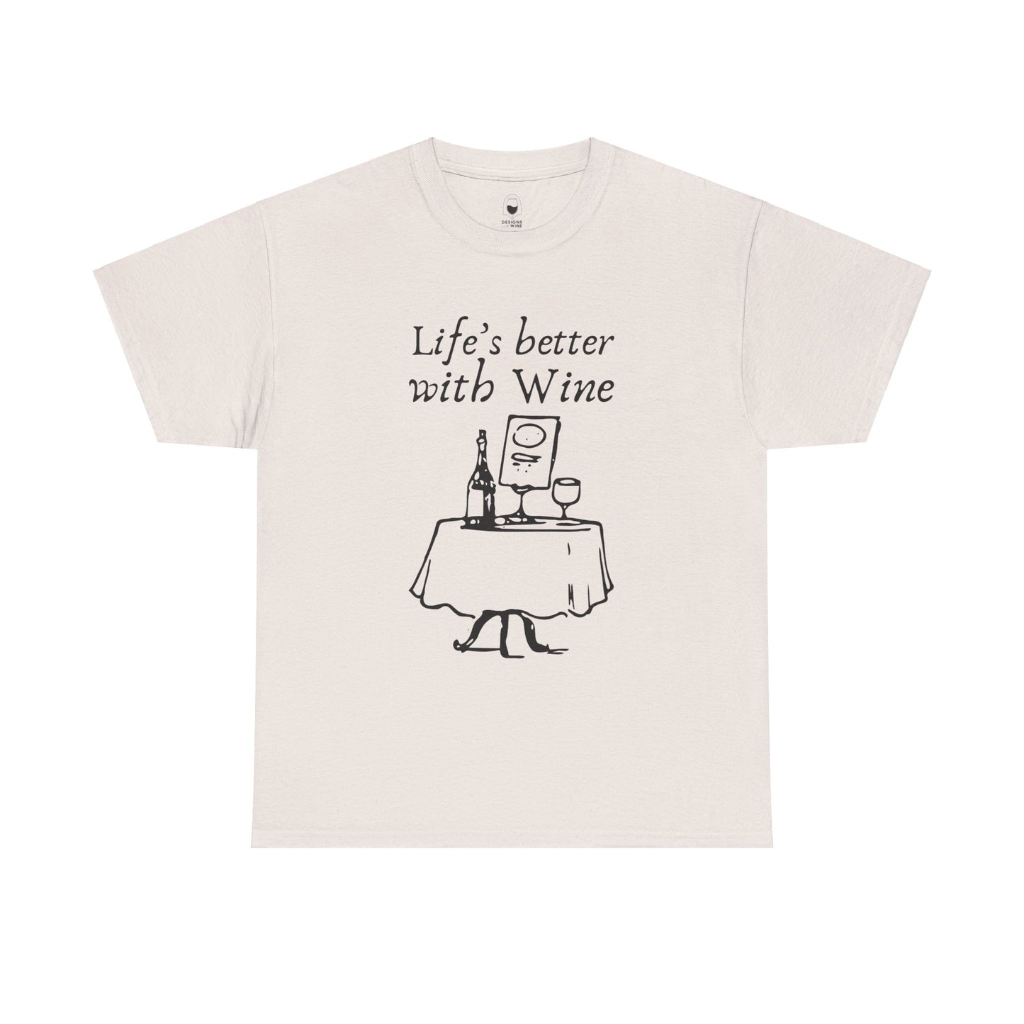 Life's Better with Wine — Elegance Tee