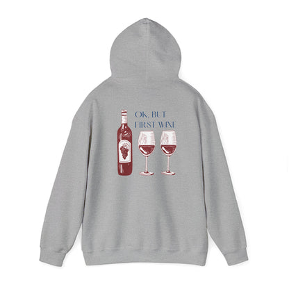 OK, But First Wine — Hoodie