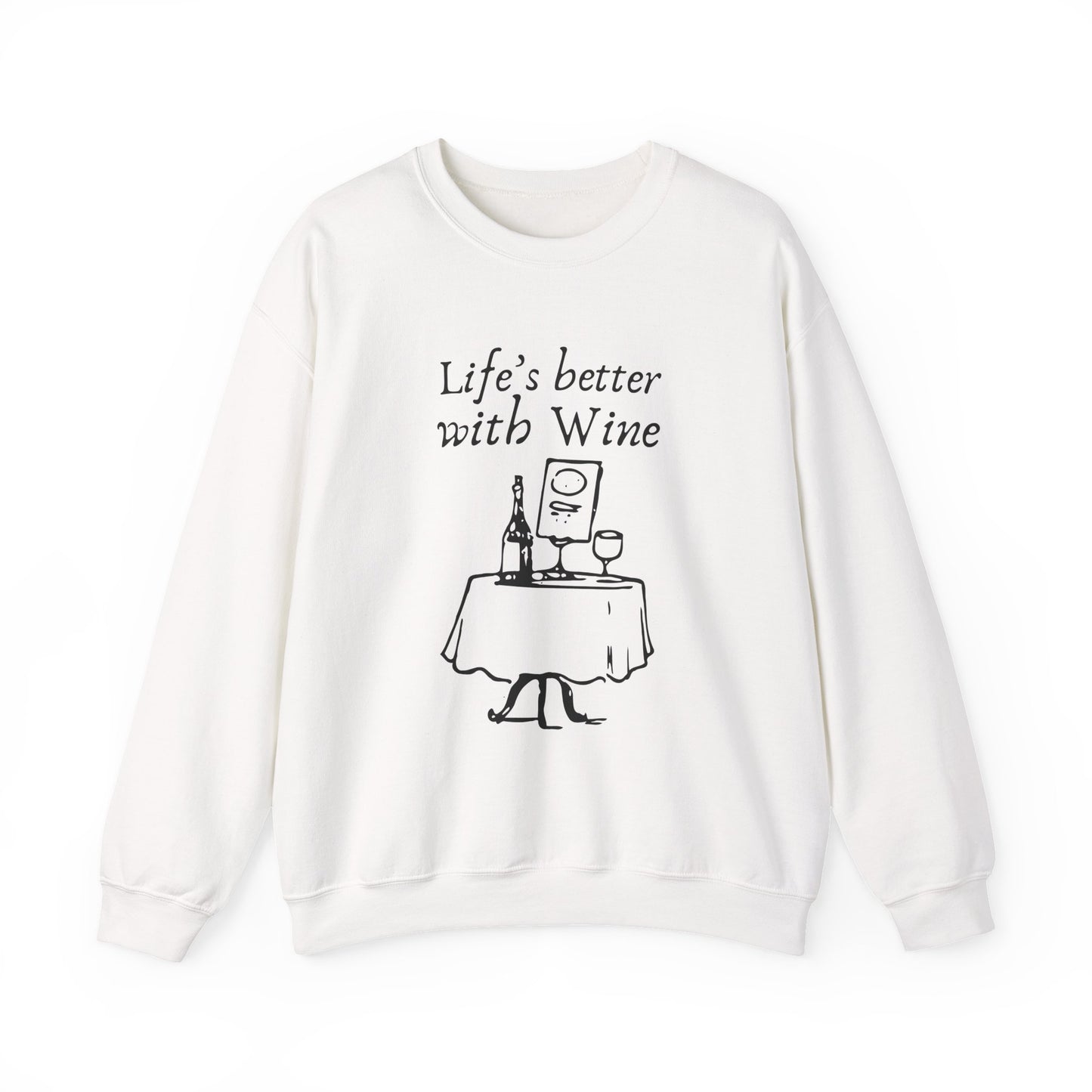 Life's Better With Wine — Crewneck Sweatshirt
