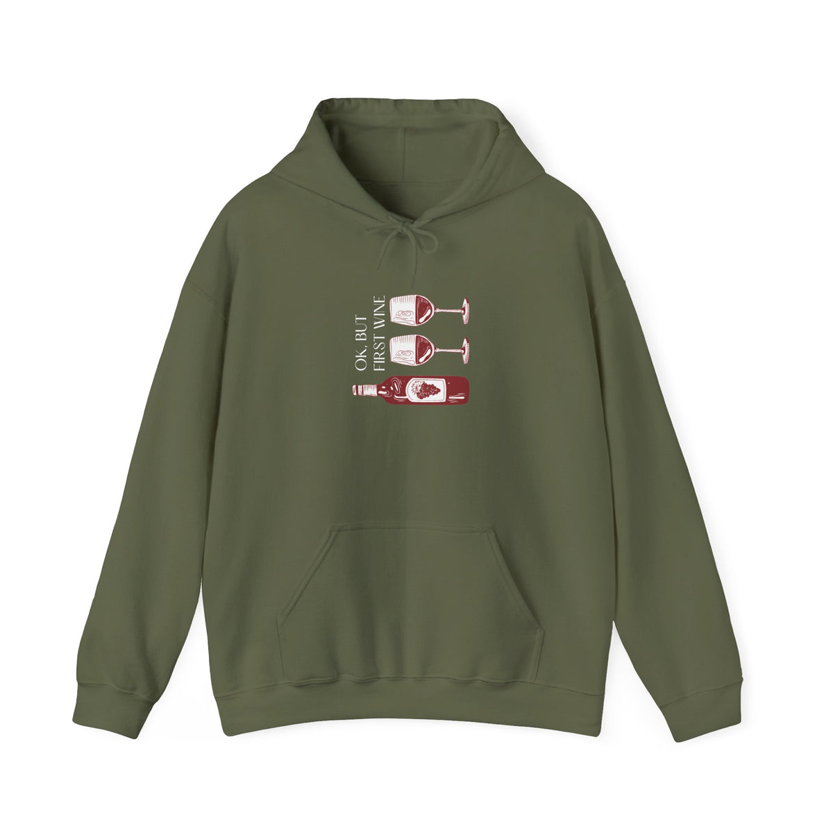OK, But First Wine — Hoodie