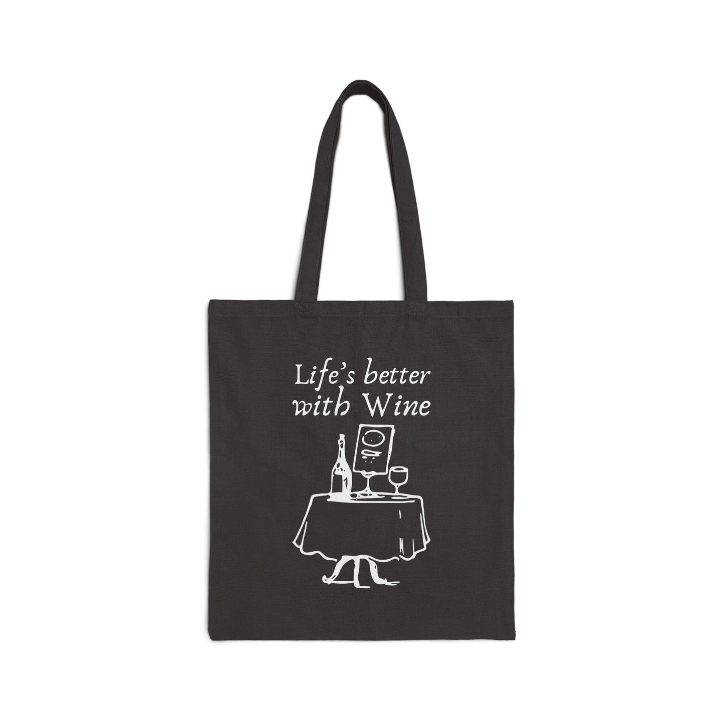 Life's Better with Wine — Canvas Tote