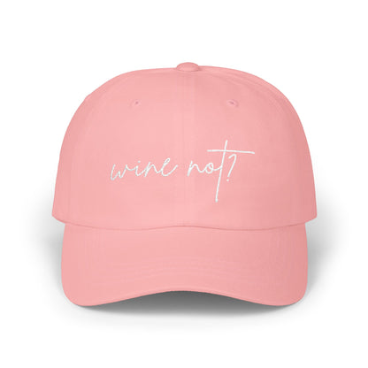 Wine Not? — Classic Cap (Colors)