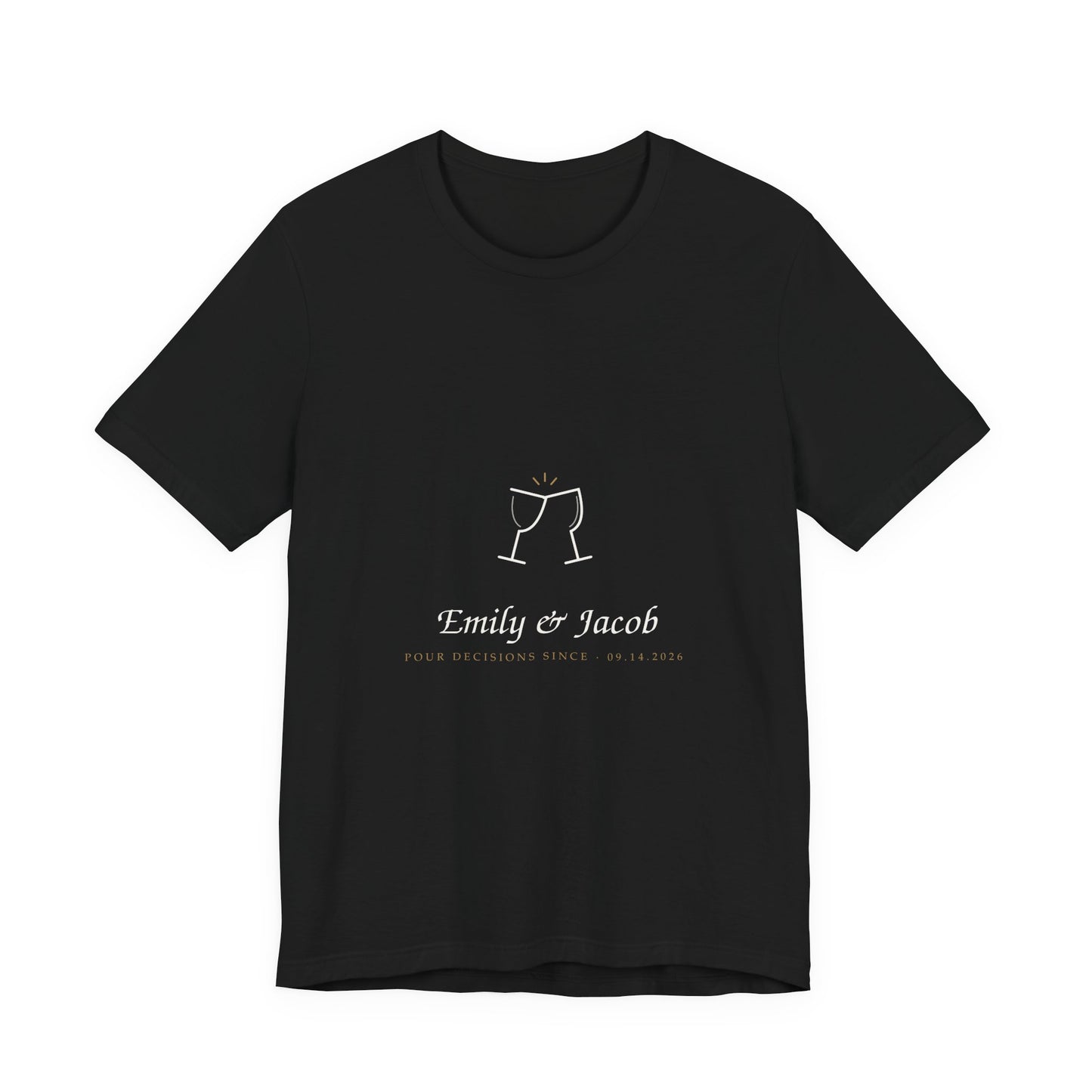 Black unisex cotton tee printed with cream hand-lettered Pour Decisions Since artwork personalized with two names and a date