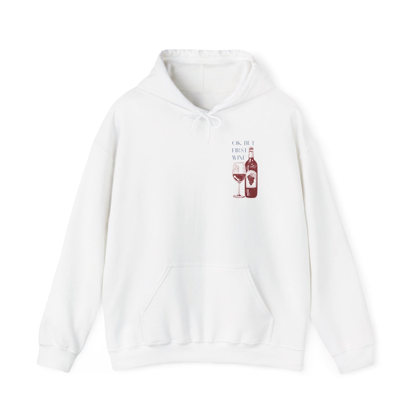 OK But First Wine design on a soft unisex hoodie