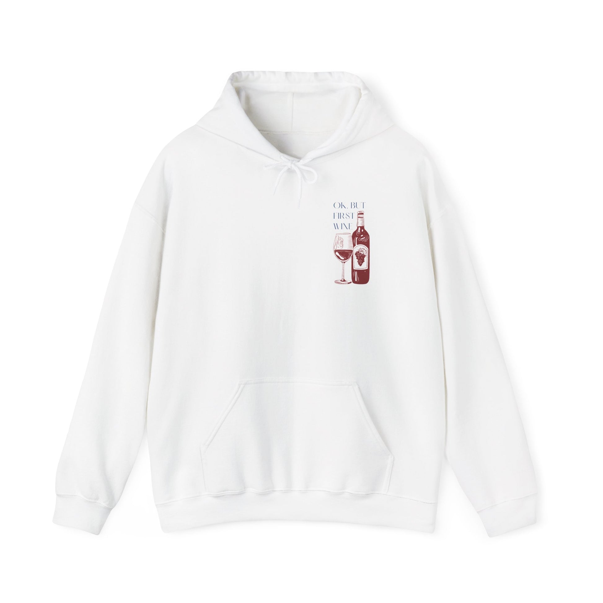 OK But First Wine design on a soft unisex hoodie