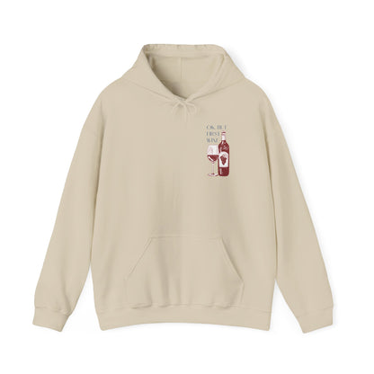 OK, But First Wine — Hoodie