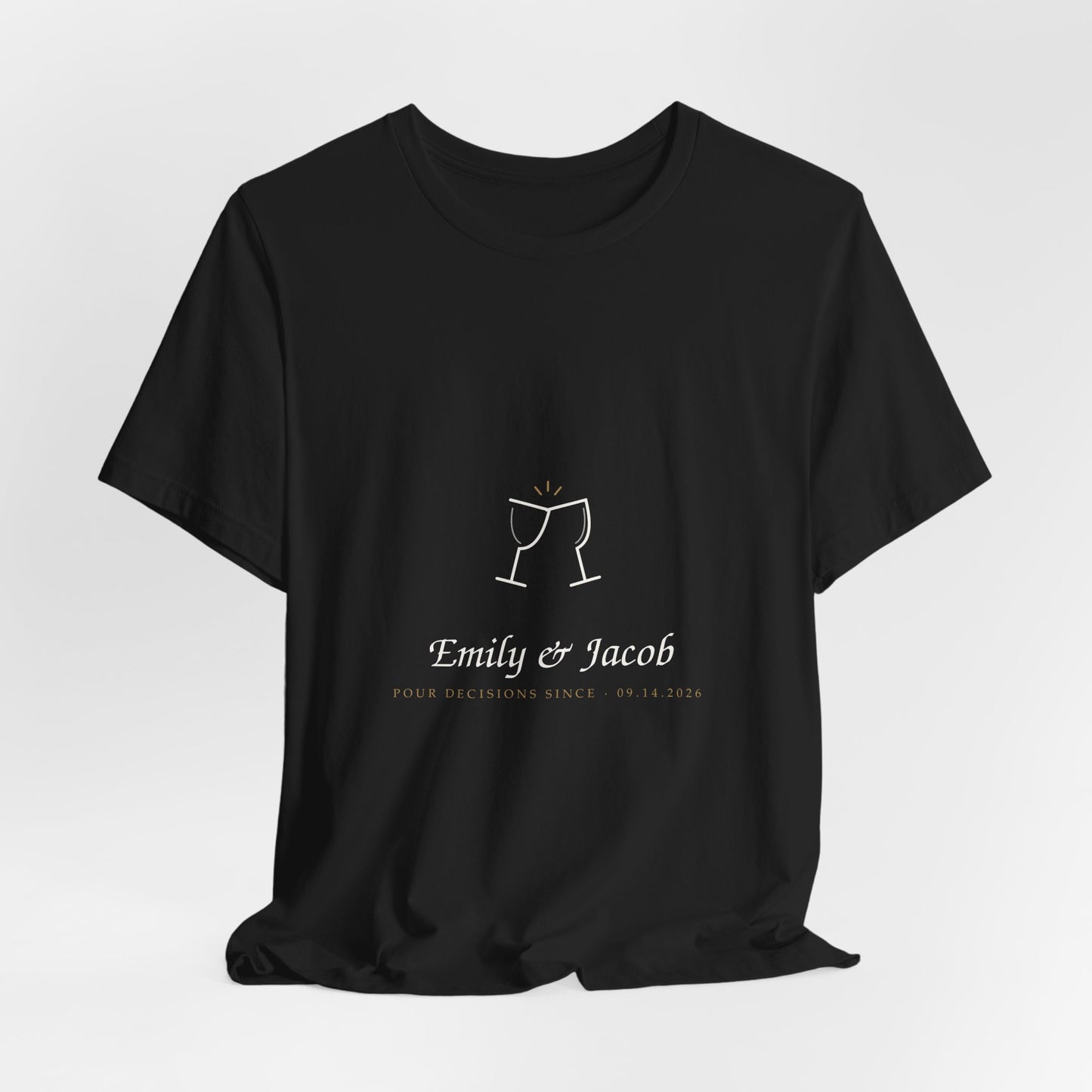 Angled front view of the black personalized couple tee with cream Pour Decisions Since artwork