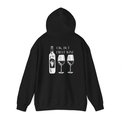 OK, But First Wine — Hoodie