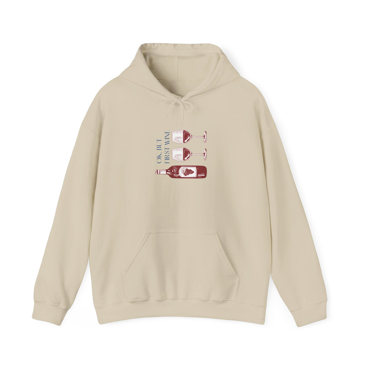 OK, But First Wine — Hoodie