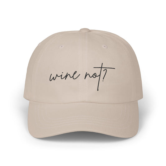 Wine Not? script design on a stone cotton classic cap