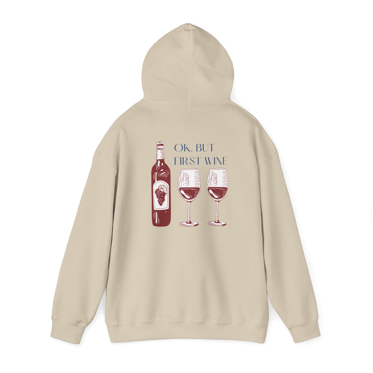 OK, But First Wine — Hoodie