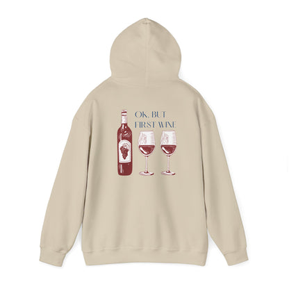 OK, But First Wine — Hoodie