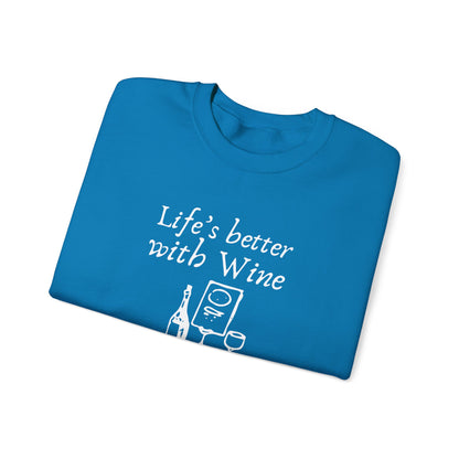Life's Better With Wine — Crewneck Sweatshirt