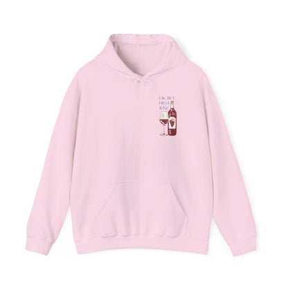 OK, But First Wine — Hoodie