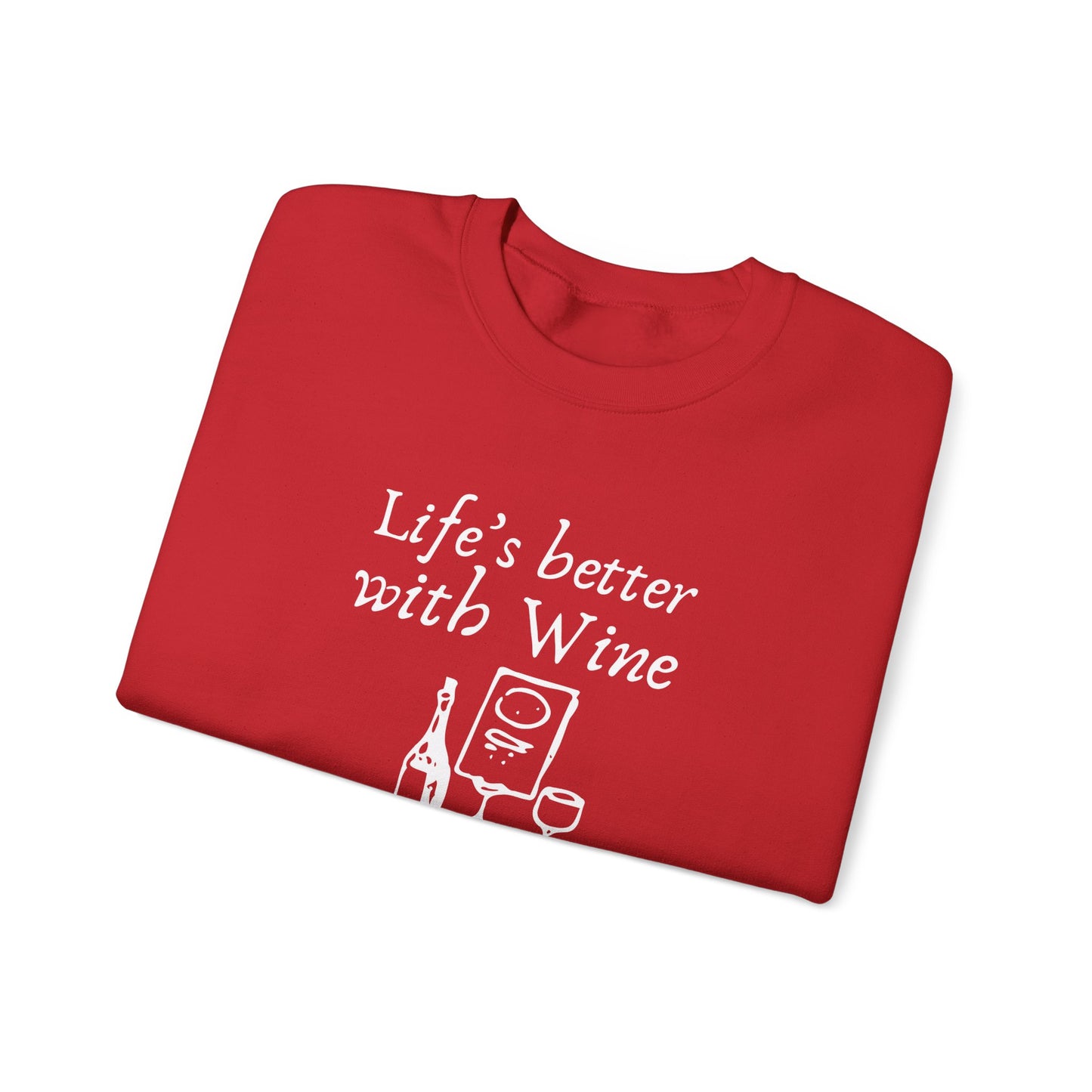 Life's Better With Wine — Crewneck Sweatshirt