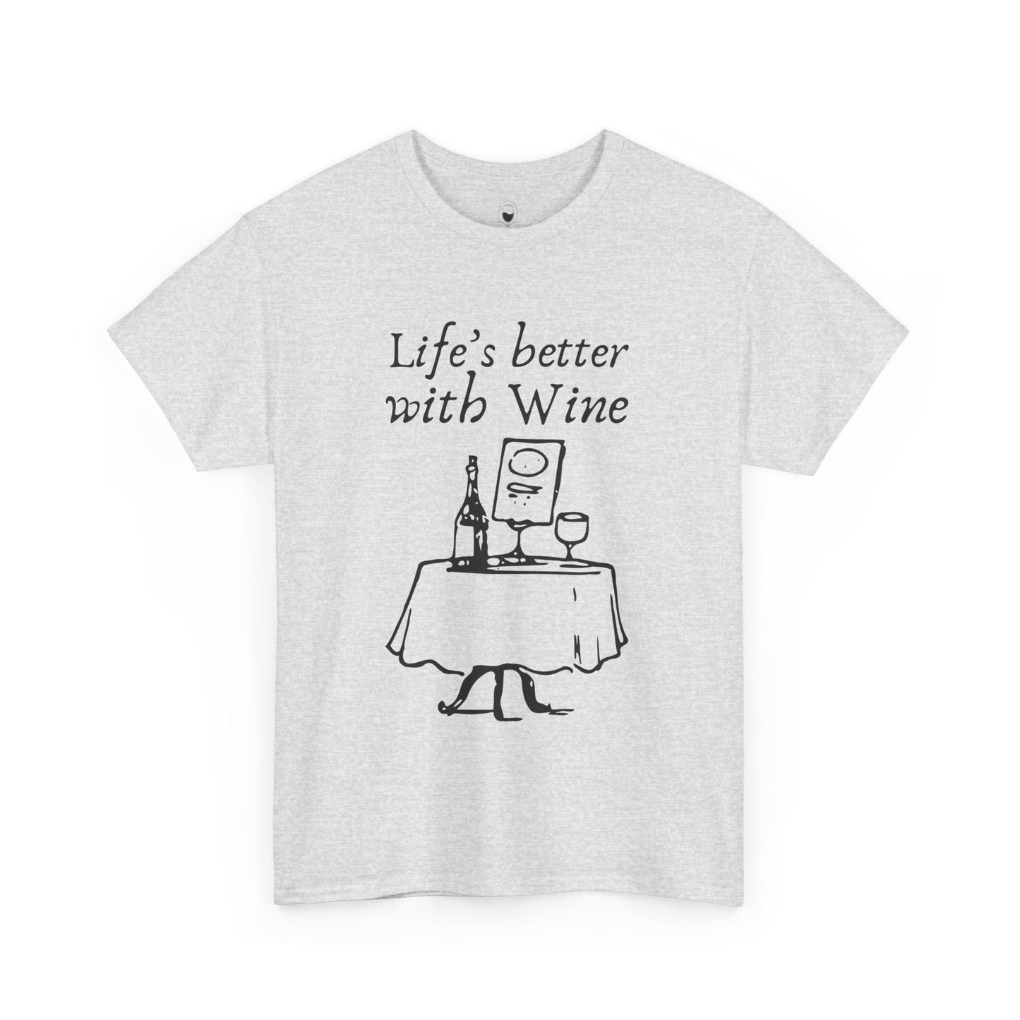 Life's Better with Wine — Elegance Tee