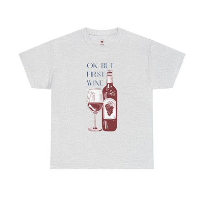 But First, Wine — Elegance Tee