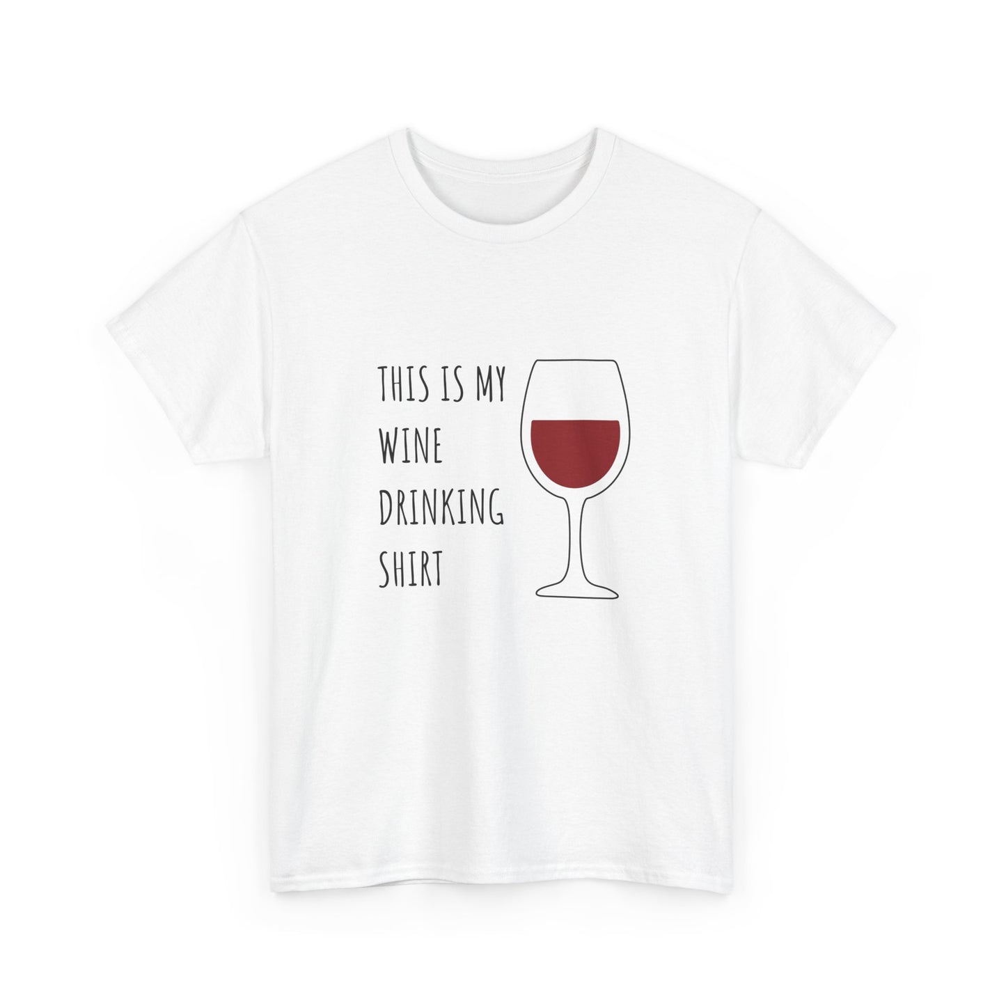 My Red Wine Drinking Shirt — Classic Tee