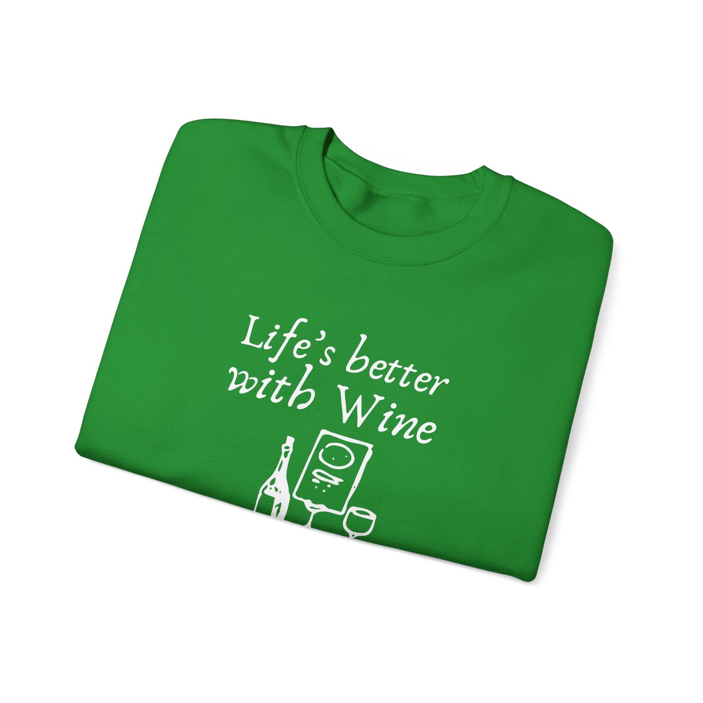 Life's Better With Wine — Crewneck Sweatshirt