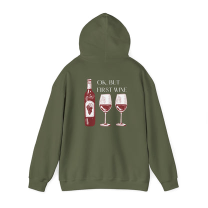 OK, But First Wine — Hoodie