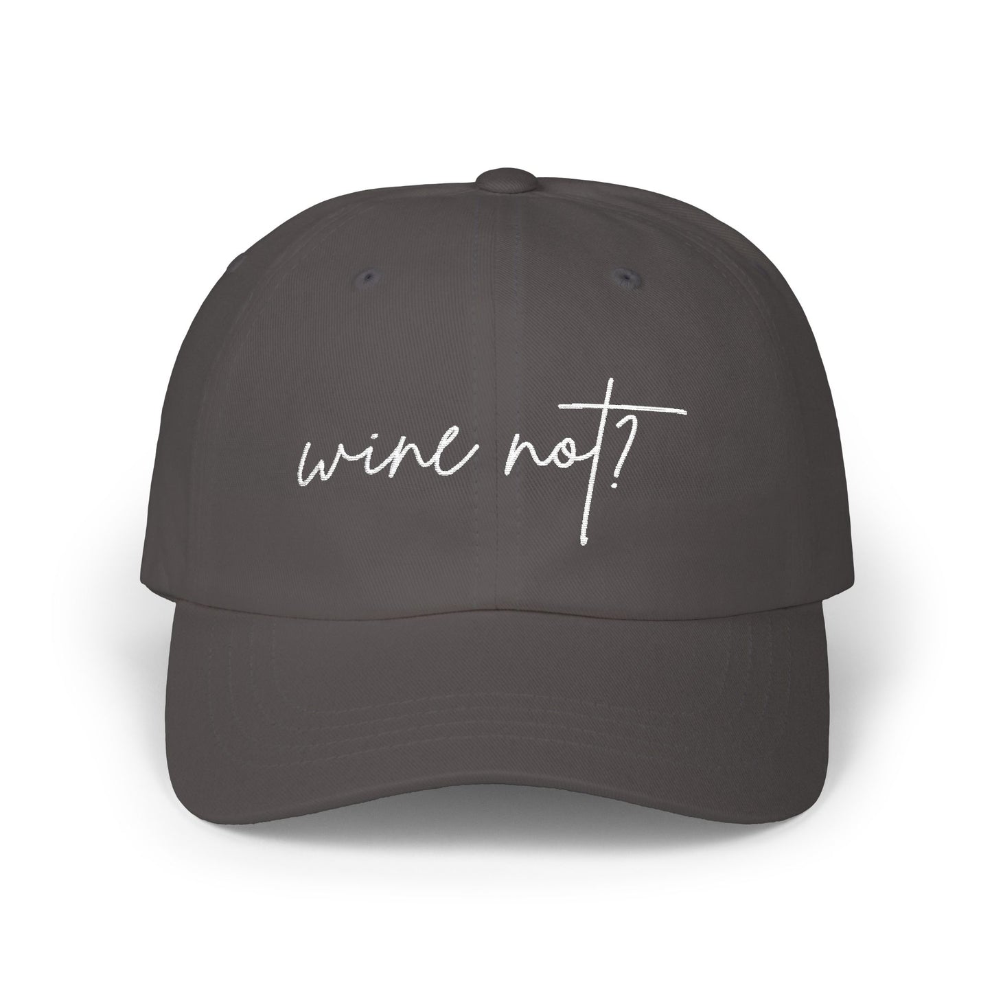 Wine Not? — Classic Cap (Colors)
